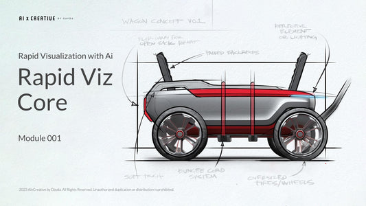 001 - Ai Rapid Viz & Sketching Core