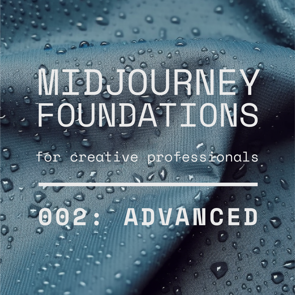 002 - Midjourney Advanced Techniques